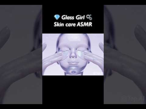 Glass Girl Skin Care ASMR 💎🫧 #aiasmr #satisfying #asmr #glassasmr #ai #oddlysatisfying