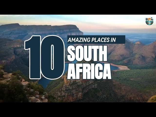 Travel vlog - South Africa: The 10 Most Beautiful Places You've Never Seen