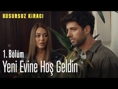 Yeni evine hoş geldin - Kusursuz Kiracı 1. Bölüm