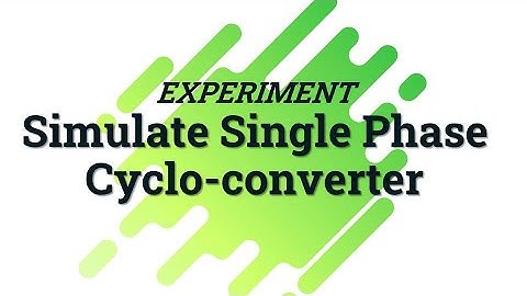 Simulate Single Phase Cycloconverter