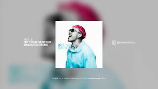 No Tiene Sentido Bachata Remix - Beéle (Prod By. DJ Anthony Sanchez)