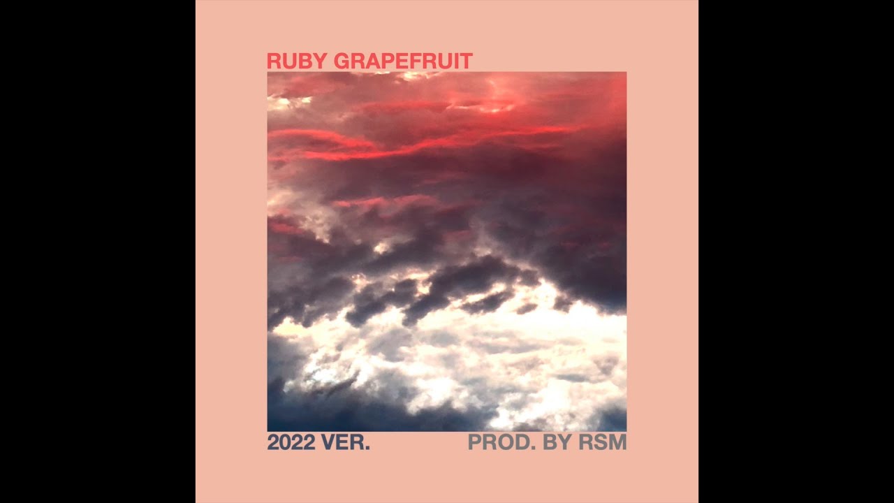 Ruby Grapefruit (2022 Ver.) auf YouTube ansehen Ruby Grapefruit (2022 Ver.) auf YouTube ansehen
