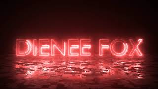 INTRO ORDER FOR DIENEE FOX AFTER EFFECTS