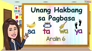 UNANG HAKBANG SA PAGBASA | ARALIN 6 | PAPANTIG SA TA WA YA