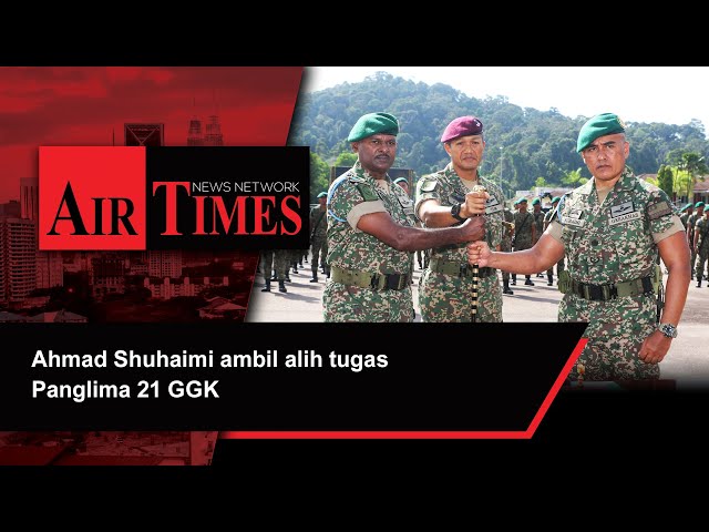 Ahmad Shuhaimi ambil alih tugas Panglima 21 GGK class=