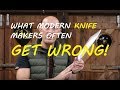 Something Modern Sword & Knife Makers Get Wrong