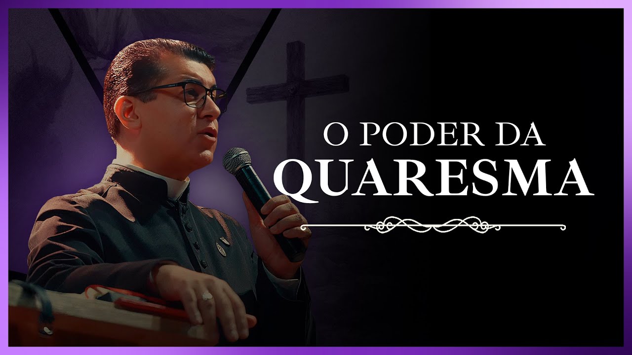 O PODER DA QUARESMA | PADRE CHRYSTIAN SHANKAR
