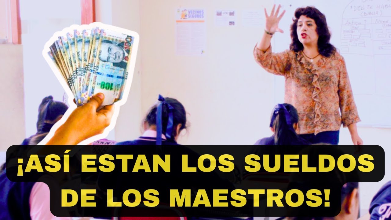 ¿Cuánto gana un MAESTRO de PRIMARIA en EL PERÚ 2025?