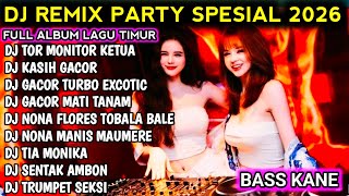DJ KASIH GACOR LIPAPRODUK TIMUR NONA MAUMERE TOR MONITOR KETUA  || DJ ORANG BARU LEBE GACOR