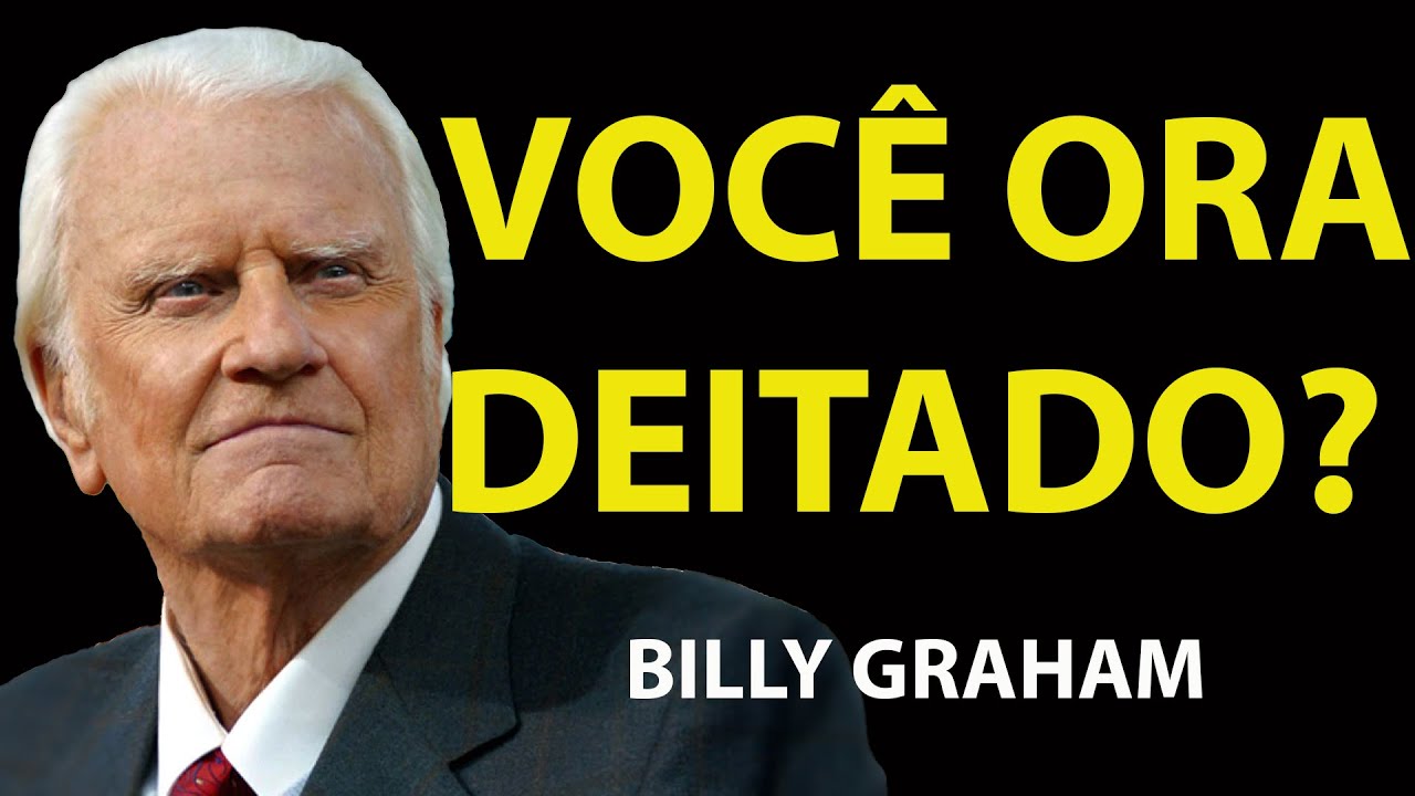 O que acontece quando você ora deitado¿ O que a Bíblia diz | Motivação De Billy Graham