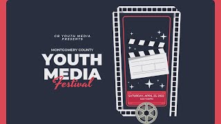 MoCo Youth Media Festival 2022: Film Finalists