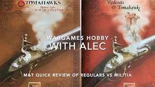 M&T British Regulars vs Militia  - Quick walk-through.