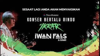 KONSER IWAN FALS 2022 BERTALU RINDU 