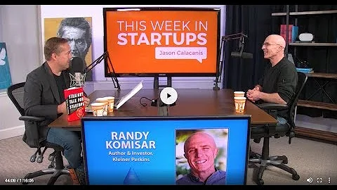 E841 Randy Komisar KPBC Straight Talk for Startups...