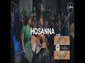 Hosanna mix cover by hillsong