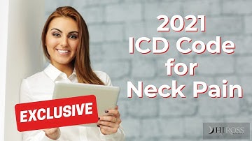 2021  ICD Code for Neck Pain