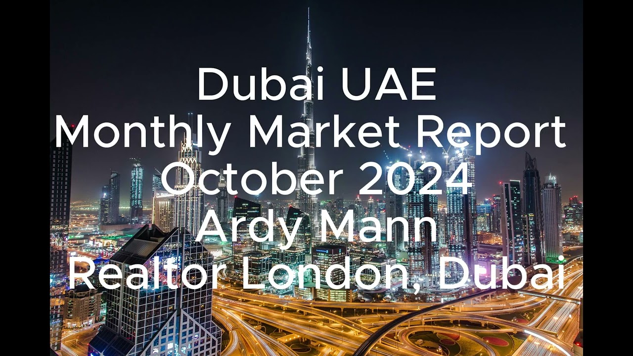 Dubai Monthly Real estate property Market Report October 2024