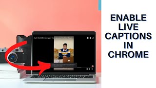 How to Enable/Disable Live Captions in Google Chrome Browser on Mac and Windows PC