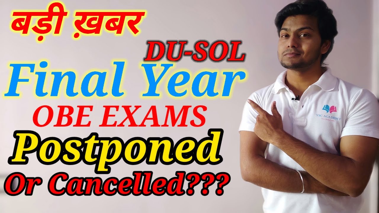 DU-SOL Final Exams Postponed| DU-SOL Final Year OBE Exams Cancelled ? | JUNE 2021 OBE Exams | SOL