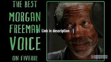 I will voice your script exactly like morgan freeman