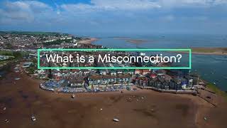 What is a Misconnection