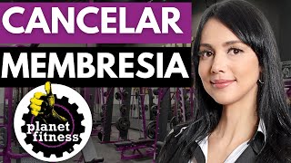 Como CANCELAR MEMBRESIA de PlanetFitness ONLINE en Espanol Paso a Paso