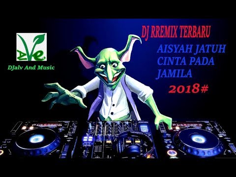 dj-aisyah-jatuh-cinta-pada-jamilah-2018-!-!