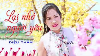 Lại Nhớ Người Yêu - Diệu Thắm | Nhạc Vàng Bolero