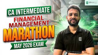 CA Inter Financial Managemen (FM) Marathon | One Shot Revision May 2026 | CA Sandesh | ArivuPro