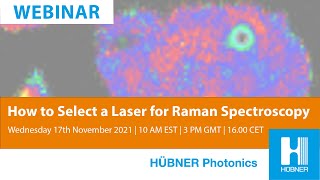 How to select your laser for Raman Spectroscopy for Physics Today Nov 2021