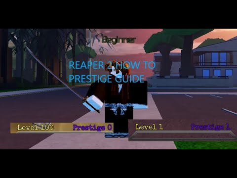 Reaper 2 - How to Prestige - Prestiging - Everything you Need to Know 