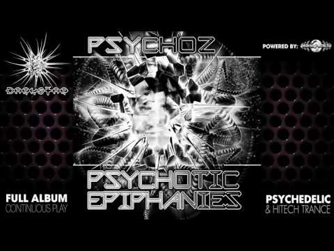 Psychoz — Psychoz - Psychotic Epiphanies (geocd024 / Geomagnetic Records) ::[Full Album / HD]::
