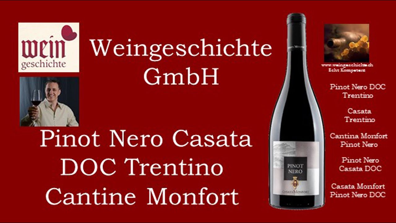 Casata Monfort Pinot Nero Trentino DOC Weingeschichte GmbH