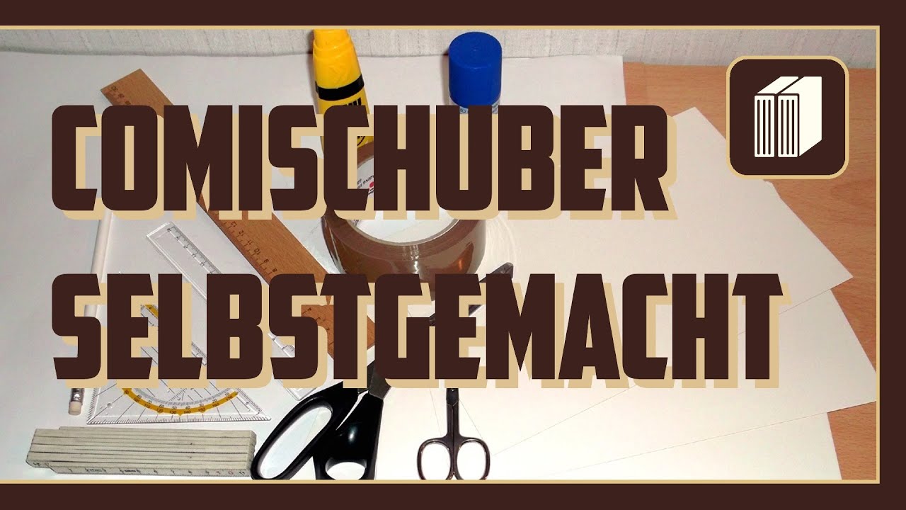 Do it yourself Comicschuber (deutsche Anleitung) YouTube