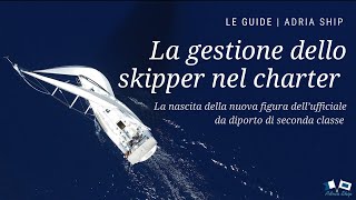 La gestione dello skipper nel charter| Le guide di Adria Ship