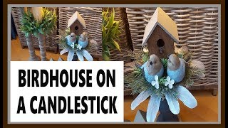 CREATE WITH ME AN EASY BIRDHOUSE ON A  CANDLEHOLDER FOR SPRING II 2020 II SPRING DIY CHALLANGE II