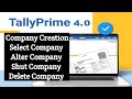 Tally Prime - Company Creation, selection , Alteration, hiding &amp; deletion in telugu