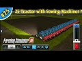 15 Tractor With Sowing Machines In Fs16 Farming Simulator 16 Timelapse 25
