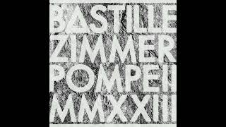 Famous Bastille, Hans Zimmer - Pompeii MMXXIII (Instrumental) Net Worth