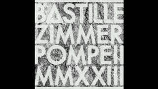 Bastille, Hans Zimmer - Pompeii MMXXIII (Instrumental)