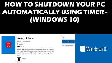 How to Shutdown Your PC Automatically Using Timer Windows 10