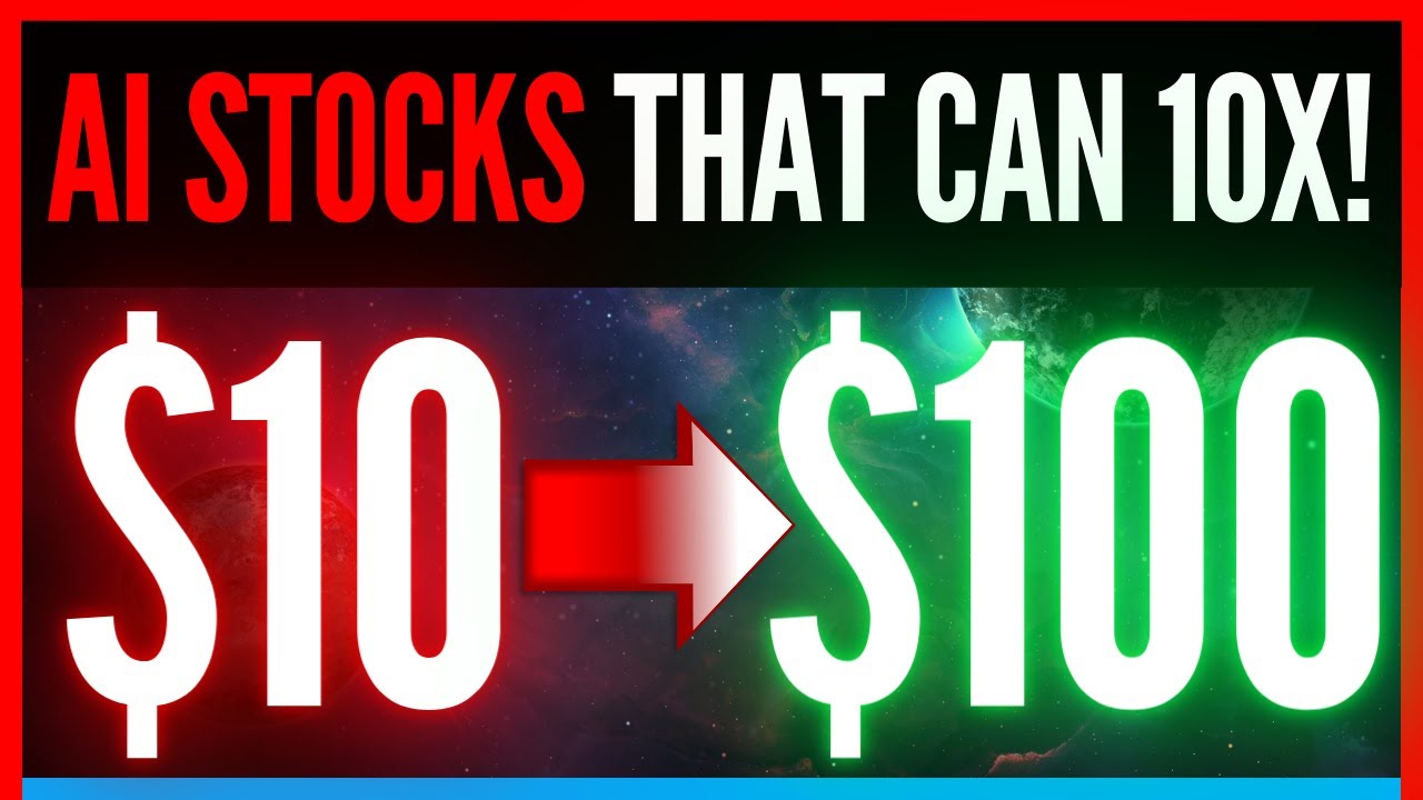 Best Stocks To Buy Now What Should You Invest In Right Now? AI Stocks That Can 10x Your