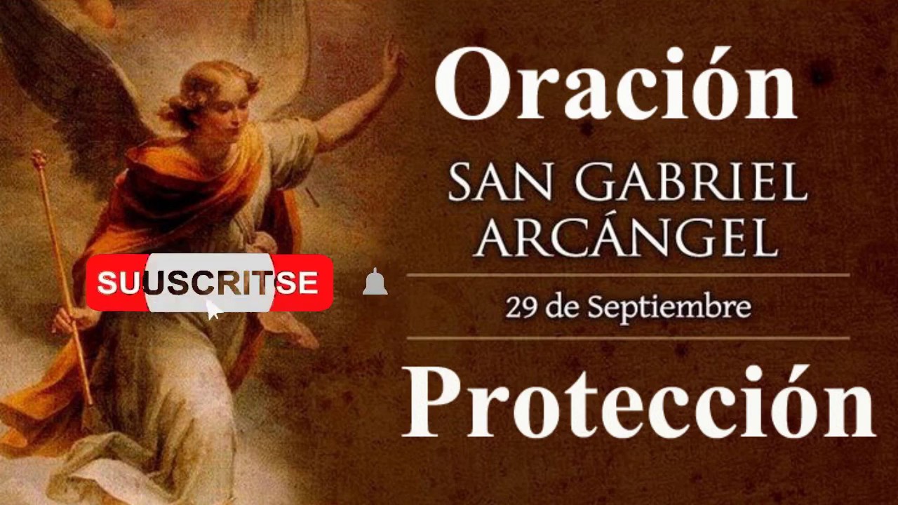 Oracion A San Gabriel Arcángel Para Pedir Protección 🙏 Youtube