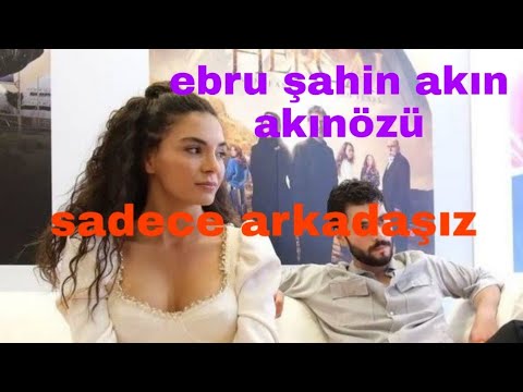 Akın akınözü ebru şahin klip sadece arkadaşız