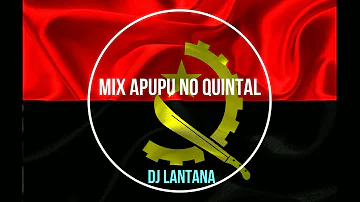 🇦🇴APUPU NO QUINTAL COM MIX DE AFRO-HOUSE🇦🇴  (Dj Topázio Lantana)