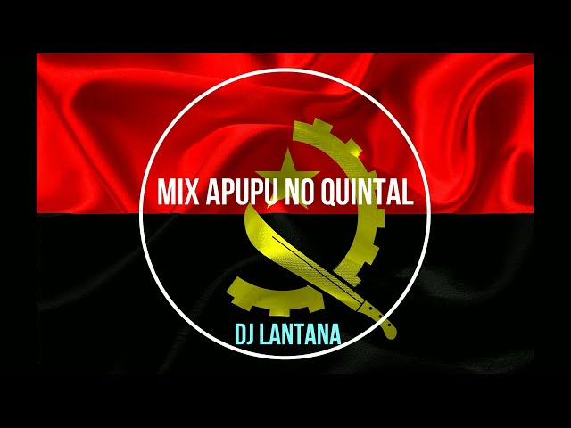 🇦🇴APUPU NO QUINTAL COM MIX DE AFRO-HOUSE🇦🇴  (Dj Topázio Lantana) class=