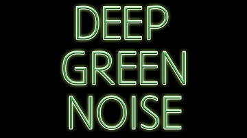 1 Hour Deep Pure Green Noise: Sleep, Study, & Meditation Aid - Serenity & Calm - Black Screen - HD