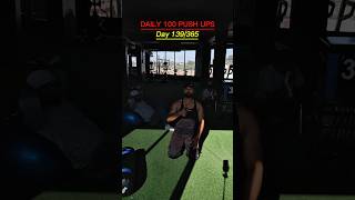 Day 139/365 100 Push-Ups | Consistency Is Rare