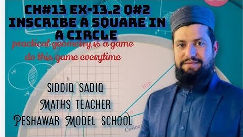 Class 10th maths Ex 13.2 Q#2           How to Inscribe a square in a circle