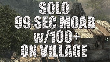 MW3: "SOLO 99 SEC MOAB & 100 KILLS ON VILLAGE!"